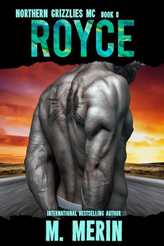 Royce: Northern Grizzlies MC Book 8 (Kindle Edition)