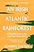 An Irish Atlantic Rainforest by Eoghan Daltun