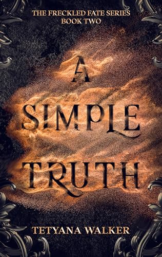 A Simple Truth (The Freckled Fate #2)