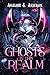 Ghosts in this Realm
