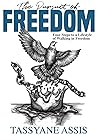 The Pursuit of Freedom: Four Steps to a Lifestyle of Walking in Freedom
