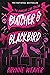 Butcher & Blackbird (The Ru...