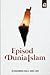 Episod Dunia Islam by Muhammad Khalil Abdul Hadi Episod Dunia Islam by Muhammad Khalil Abdul Hadi