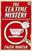 The Teatime Mystery by Joyce Cato