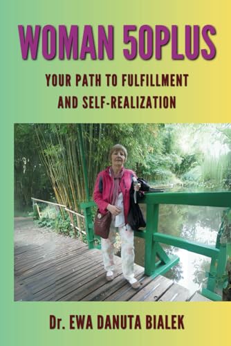 WOMAN 50PLUS: Your Path to Fulfillment and Self-Realization (Paperback)