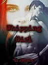 Whipping Girl by L.   Jacobs