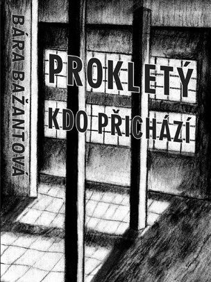 Prokletý, kdo přichází (Paperback)