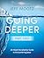 Going Deeper in Christian Prayer Part 2 by Jeff Mootz