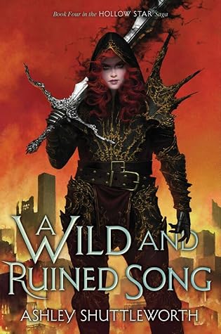 A Wild and Ruined Song (The Hollow Star Saga, #4)