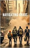 NAVIGATING CHAOS:...