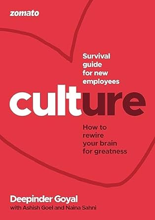 Culture at Zomato: How to Rewire Your Brain for Greatness (Hardcover)