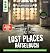 Lost Places Rätselbuch - Die vergessene Reise. Lüfte die Geheimnisse echter verlassenen Orte!