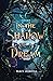 In the Shadow of a Dream (Fareview Fairytales, #3)