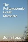 The Pottawatomie Creek Massacre