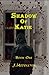 Shadow Of Katie Book One