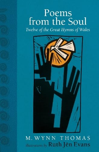 Poems From the Soul: Twelve of the Great Hymns of Wales (Hardcover)