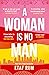 A Woman Is No Man