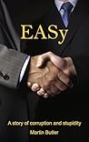 EASy: A story of corruption and stupidity EASy: A story of corruption and stupidity