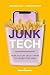 Junk Tech (édition anglaise) by Jean-Marc Bally