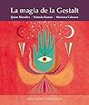 La magia de la gestalt (Spanish Edition)