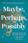 Maybe, Perhaps, P...