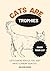 CATS ARE TROPHIES
