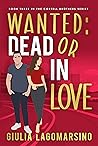 Wanted Dead or in Love (The Cortell Brothers #3)