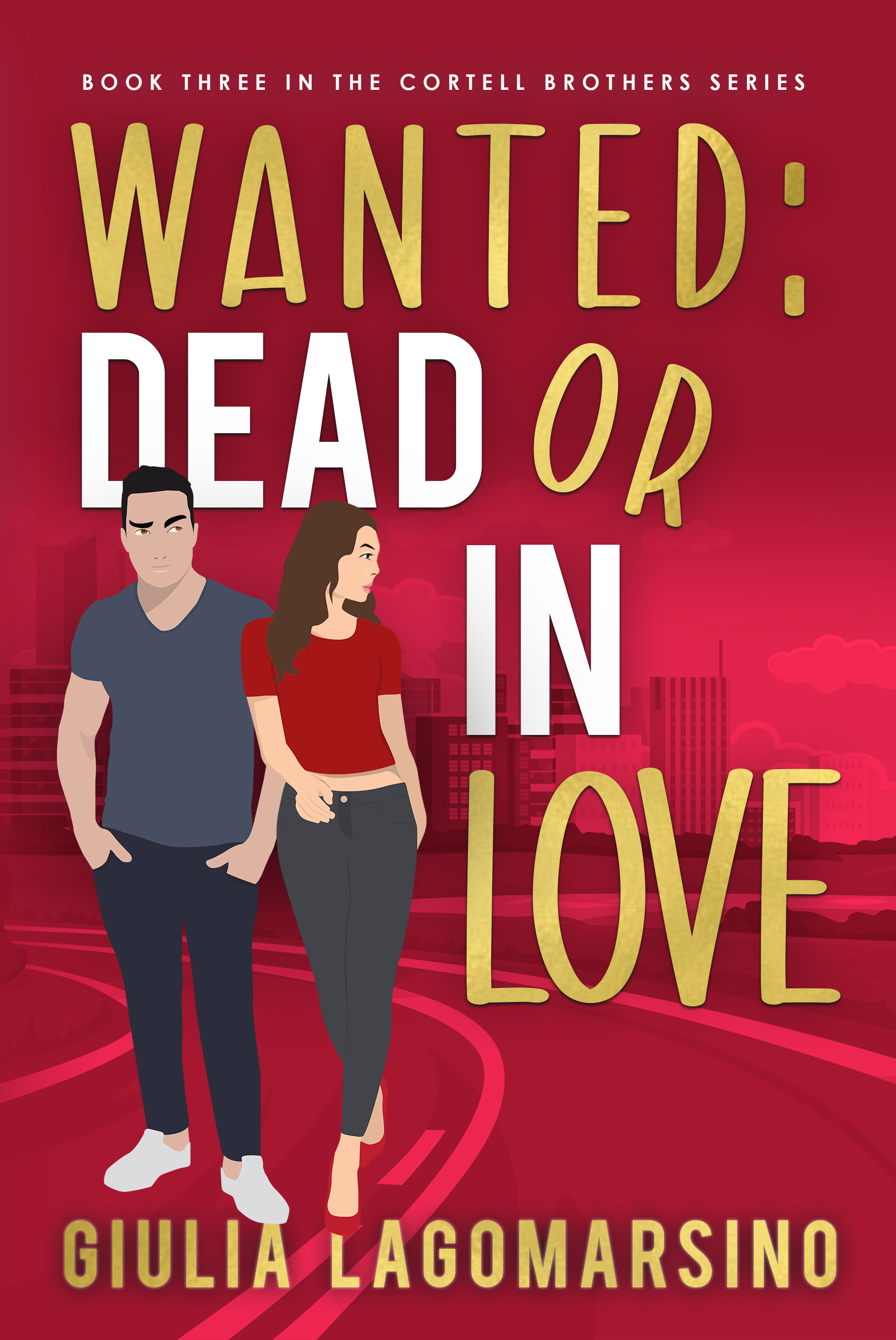 Wanted Dead or in Love (The Cortell Brothers #3)