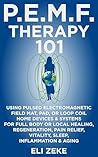 PEMF Therapy 101:...