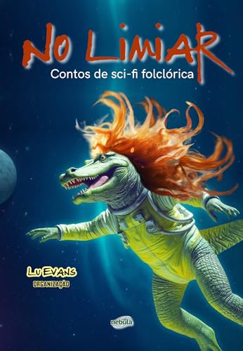 No Limiar: Contos de Sci-fi Folclórica (Portuguese Edition)