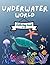 Underwater World Coloring B...