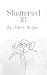 Shattered 18 by Autumn Bridges