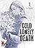 Cold Lonely Death, Vol. 1