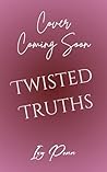 Twisted Truths