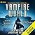 Vampire World: Publisher's Pack 2: The Vampire World Saga, Books 3-4