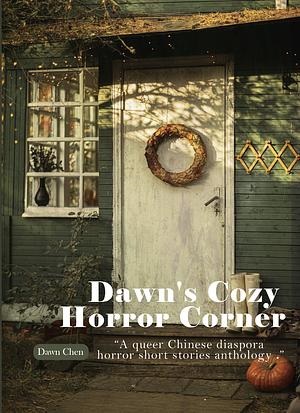 Dawn’s Cozy Horror Corner (Paperback)