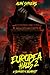 Europea Halls 2: A Summer in Budapest (Europea Halls: A Slasher Trilogy)