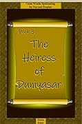 The Heiress of Duniyasar