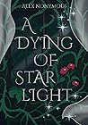 A Dying of Starlight
