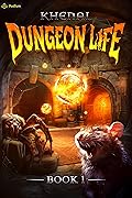 Dungeon Life: An Isekai LitRPG