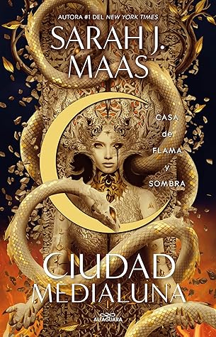 Casa de flama y sombra (Ciudad Medialuna, #3)