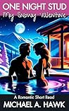 My Snowy Valentine: A Short Romantic Comedy (One Night Stud)