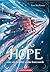 Hope: oder wie die Welt wie...
