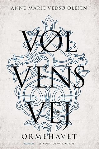 Ormehavet (Vølvens vej, #4)