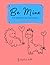 Be Mine: Kids Valentine's D...