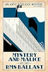 Book cover for Mystery and Malice aboard RMS Ballast (Anty Boisjoly Mysteries #8)