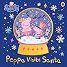 Peppa Pig: Peppa Visits Santa Peppa Pig: Peppa Visits Santa