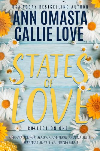 States of Love, Collection 1: Alabama Admirer / Alaska Adventurer / Arizona Artist, Arkansas Athlete / California Crush (Kindle Edition)