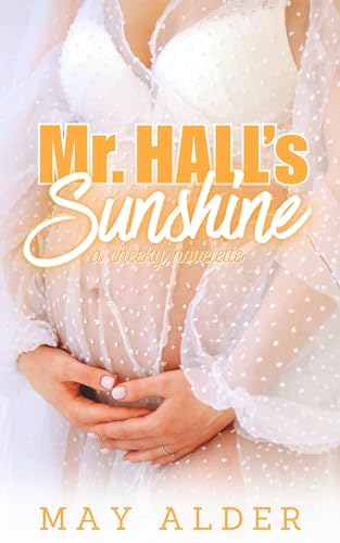 Mr. Hall's Sunshine (Kindle Edition)