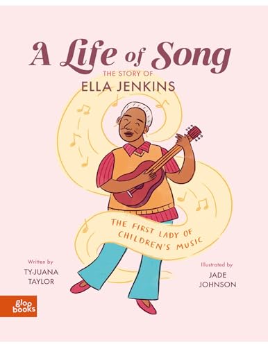 A Life of Song: The Story of Ella Jenkins: The First Lady of Children's Music (Kindle Edition)